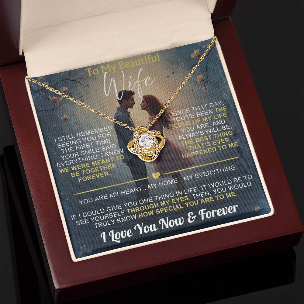 To My Wife - I Love You Now & Forever Love Knot - Gift Set