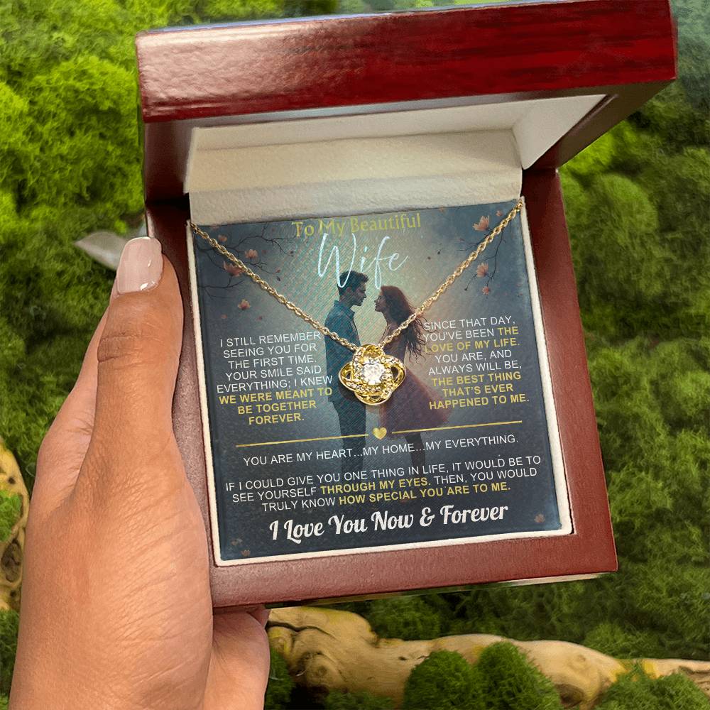 To My Wife - I Love You Now & Forever Love Knot - Gift Set