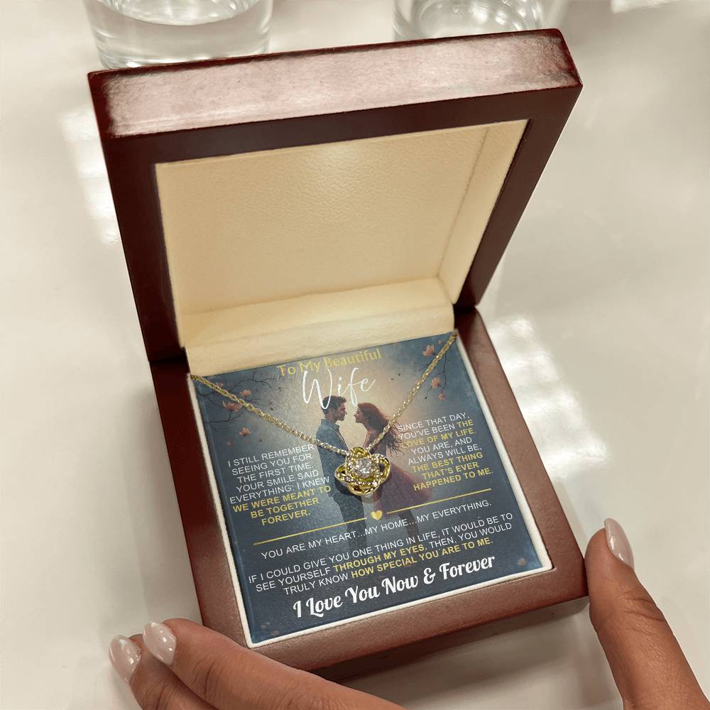 To My Wife - I Love You Now & Forever Love Knot - Gift Set