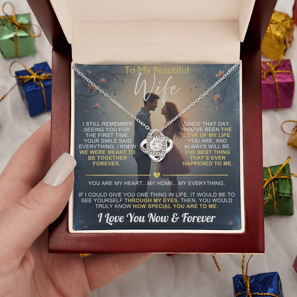 To My Wife - I Love You Now & Forever Love Knot - Gift Set