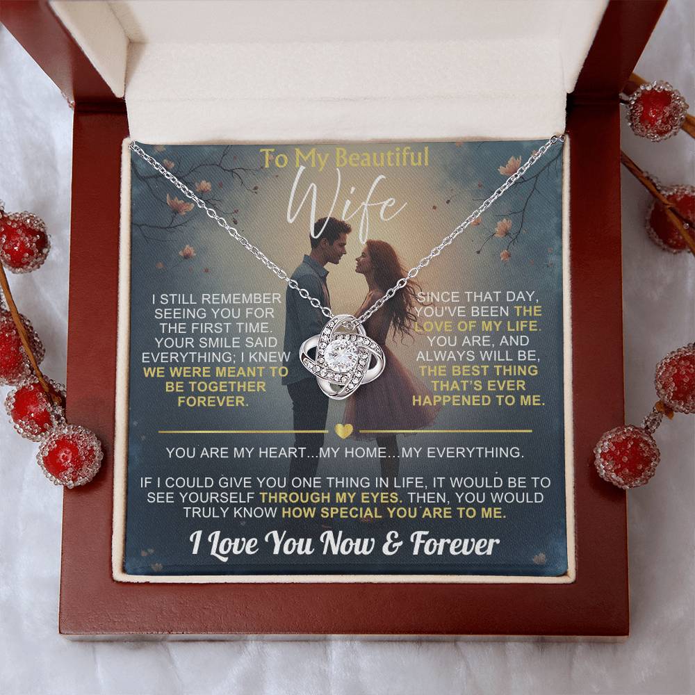 To My Wife - I Love You Now & Forever Love Knot - Gift Set