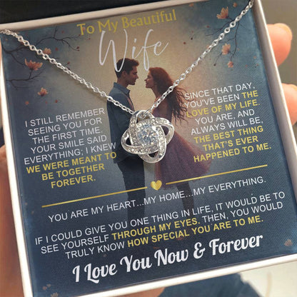 To My Wife - I Love You Now & Forever Love Knot - Gift Set