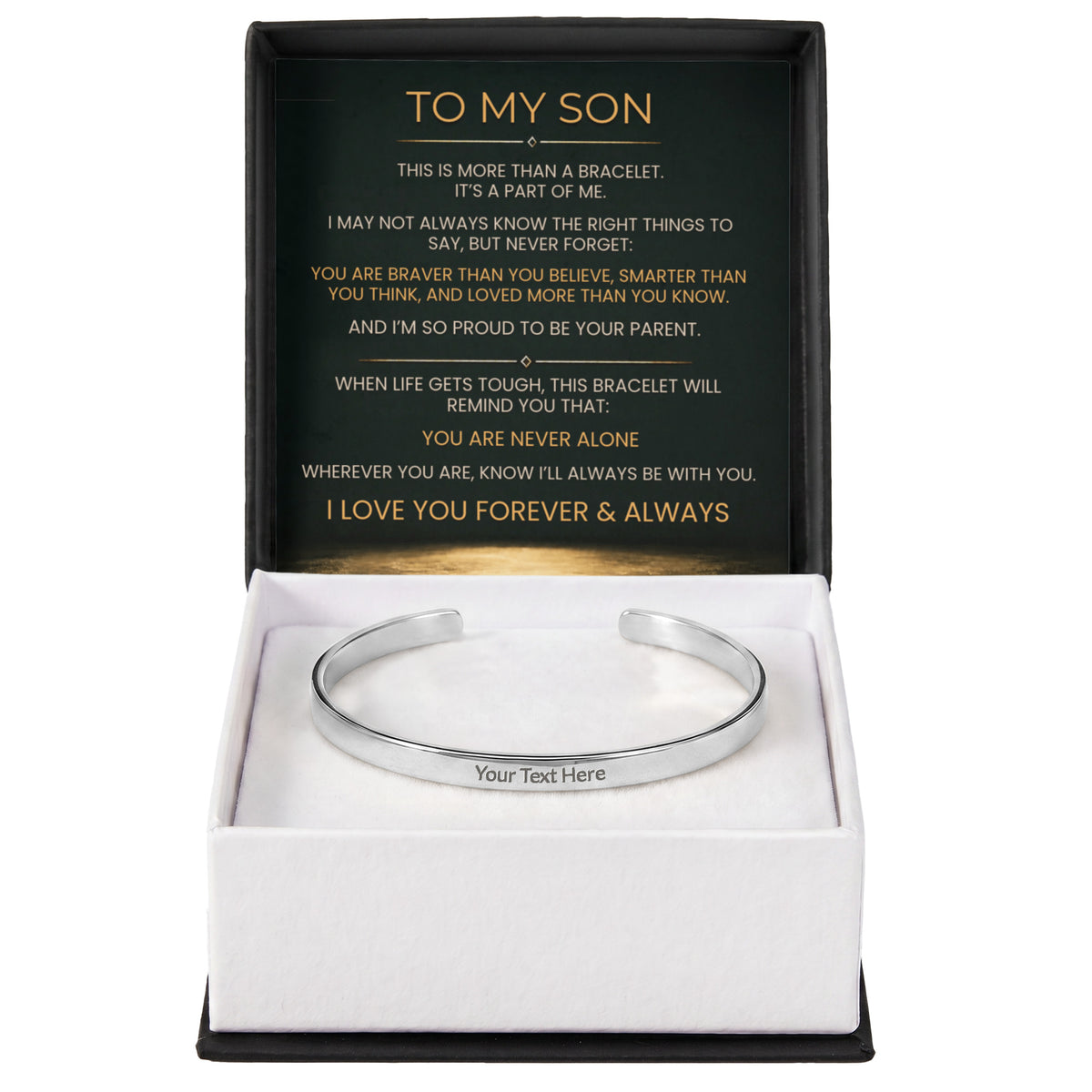 To My Son engraved cuff bracelet in gift box with Never Alone message card