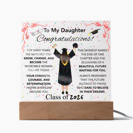To My Daughter – Graduation Acrylic Plaque Inspirational Keepsake