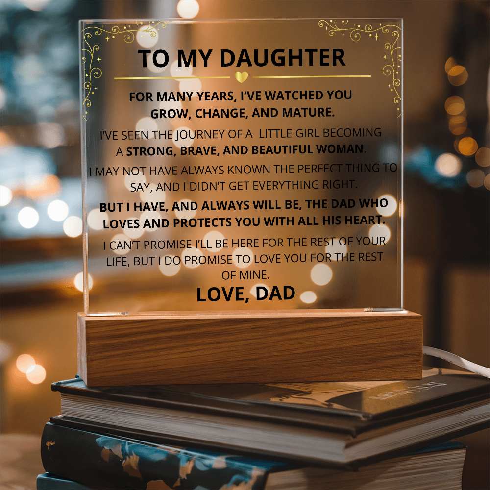 To My Daughter – Acrylic Plaque Inspirational Keepsake from Dad