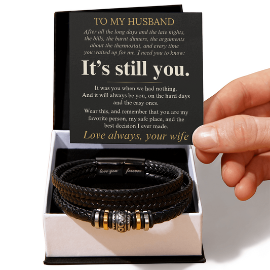 To My Husband braided leather bracelet with It's Still You message card