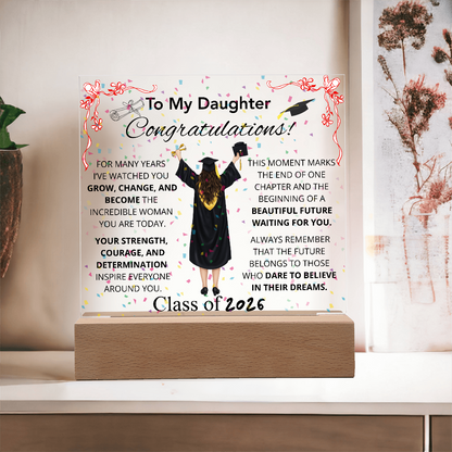To My Daughter – Graduation Acrylic Plaque Inspirational Keepsake