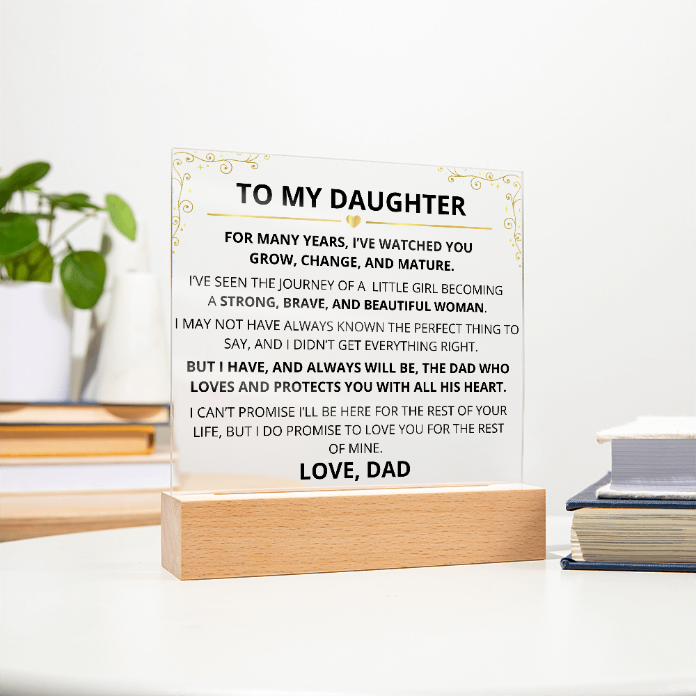 To My Daughter – Acrylic Plaque Inspirational Keepsake from Dad