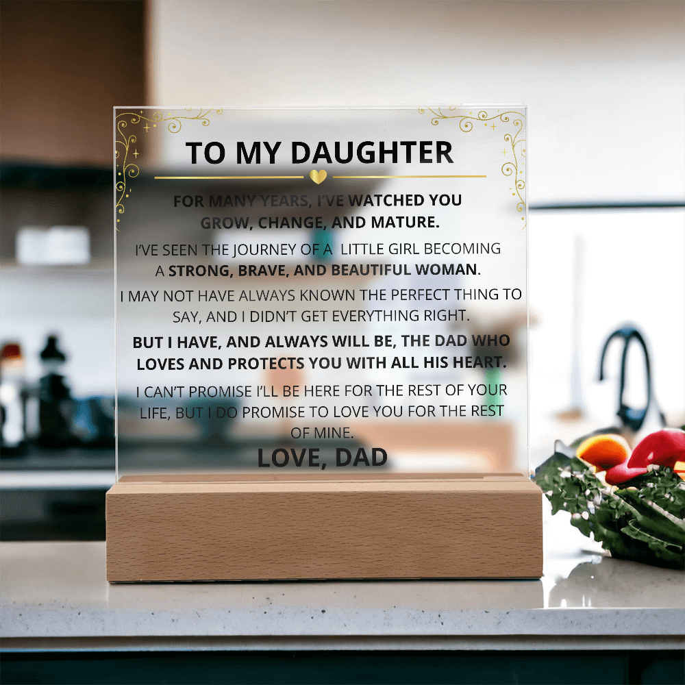 To My Daughter – Acrylic Plaque Inspirational Keepsake from Dad