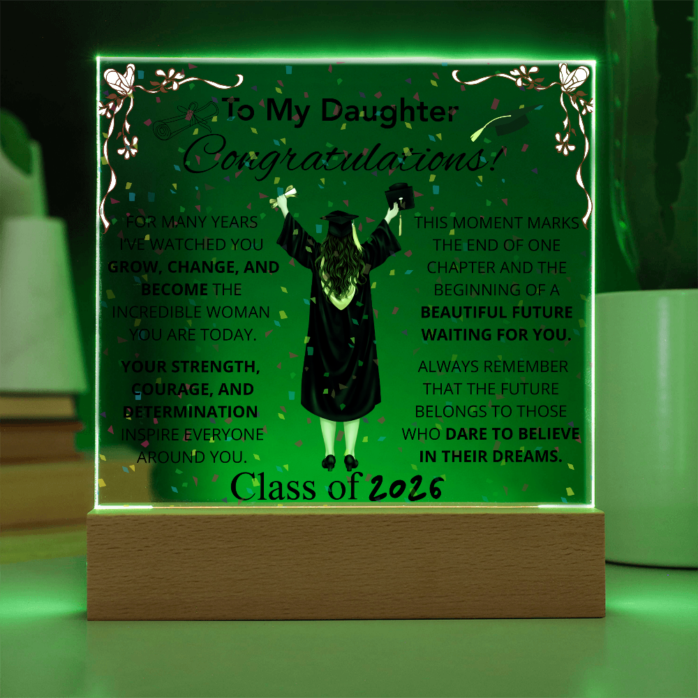 To My Daughter – Graduation Acrylic Plaque Inspirational Keepsake