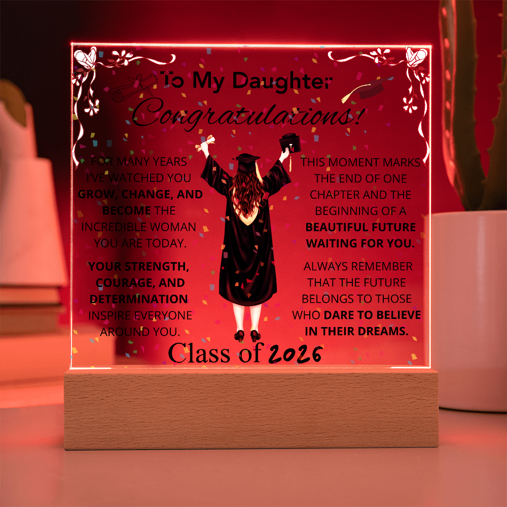 To My Daughter – Graduation Acrylic Plaque Inspirational Keepsake