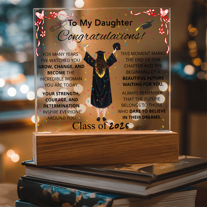 To My Daughter – Graduation Acrylic Plaque Inspirational Keepsake