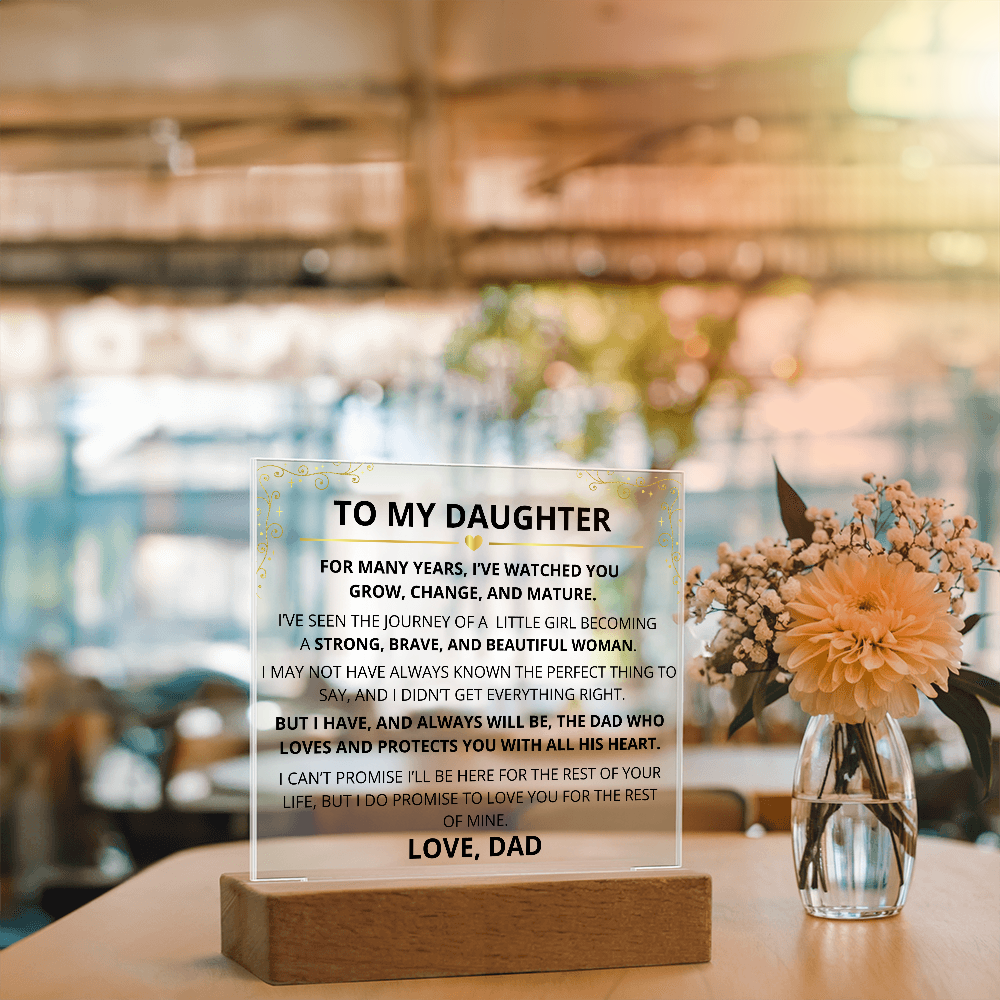 To My Daughter – Acrylic Plaque Inspirational Keepsake from Dad